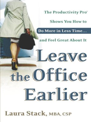 cover image of Leave the Office Earlier